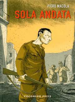SOLA ANDATA-COCONINO PRESS- nuvolosofumetti.