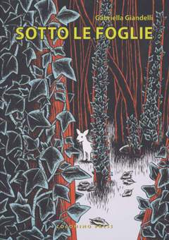 SOTTO LE FOGLIE-COCONINO PRESS- nuvolosofumetti.