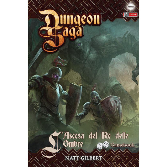 Dungeon Saga - L'ascesa del re delle ombre-WYRD EDIZIONI- nuvolosofumetti.