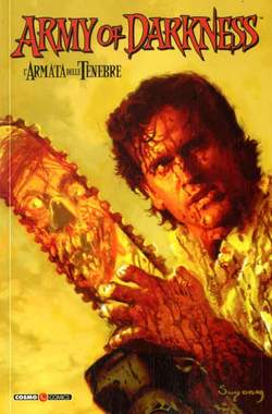 ARMY OF DARKNESS L`ARMATA DELLE TENEBRE 4 LA RESSURREZIONE DI ASH 4-EDITORIALE COSMO- nuvolosofumetti.