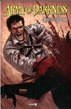 ARMY OF DARKNESS L`ARMATA DELLE TENEBRE 5-EDITORIALE COSMO- nuvolosofumetti.