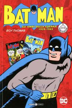 Batman. Gli anni della guerra 1939-1945, editoriale Cosmo, nuvolosofumetti,