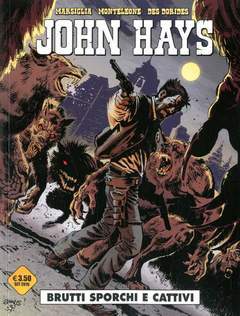 John Hays - BRUTTI SPORCHI E CATTIVI-editoriale Cosmo- nuvolosofumetti.