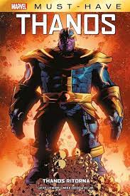 Marvel must have THANOS THANOS RITORNA