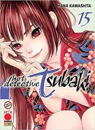 HOT DETECTIVE TSUBAKI 15-Panini Comics- nuvolosofumetti.