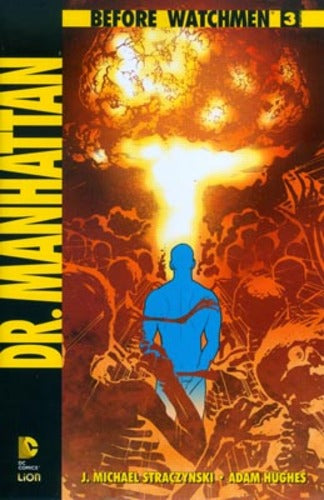 BEFORE WATCHMEN DR MANHATTAN 3-LION- nuvolosofumetti.