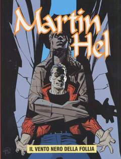 MARTIN HELL anno 12 3-Aurea editoriale - Eura editoriale- nuvolosofumetti.