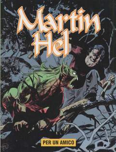MARTIN HELL anno 12 2-Aurea editoriale - Eura editoriale- nuvolosofumetti.