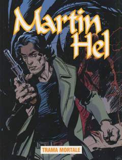 MARTIN HELL ANNO 13 3-Aurea editoriale - Eura editoriale- nuvolosofumetti.