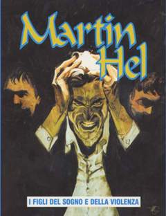 MARTIN HEL anno 15 1-Aurea editoriale - Eura editoriale- nuvolosofumetti.