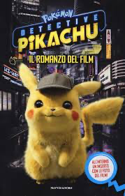 DETECTIVE PIKACHU IL ROMANZO DEL FILM