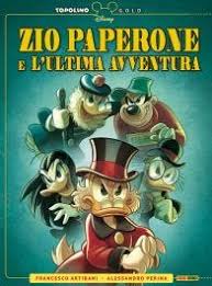 ZIO PAPERONE E L`ULTIMA AVVENTURA, PANINI DISNEY, nuvolosofumetti,