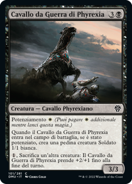 CAVALLO DA GUERRA DI PHYREXIA  Dominaria Unita 101