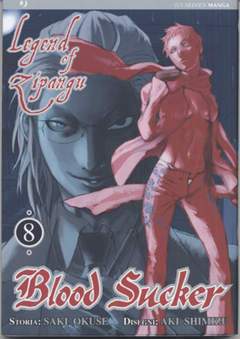 BLOOD SUCKER KEGEND OF ZIPANGU 8-Edizioni BD - JPop- nuvolosofumetti.