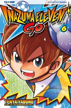 INAZUMA ELEVEN GO 6-Edizioni BD - JPop- nuvolosofumetti.