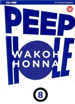 PEEP HOLE 8-Edizioni BD - JPop- nuvolosofumetti.