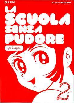LA SCUOLA SENZA PUDORE
PUDORE # 2/6 2-Edizioni BD - JPop- nuvolosofumetti.