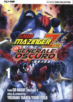 SHIN MAZINGER ZERO VS .. GENERALE OSCURO 1-Edizioni BD - JPop- nuvolosofumetti.