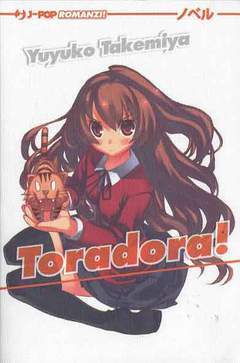 TORADORA ROMANZO 1-Jpop- nuvolosofumetti.