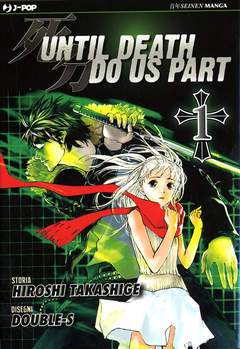 UNTIL DEATH DO US PART 1-Edizioni BD - JPop- nuvolosofumetti.