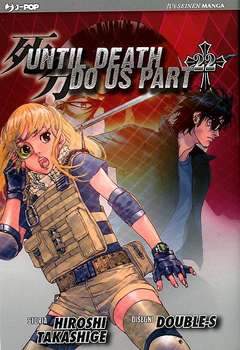 UNTIL DEATH DO US PART 22-Edizioni BD - JPop- nuvolosofumetti.