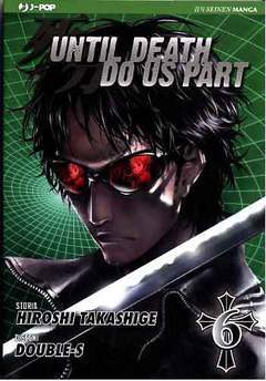UNTIL DEATH DO US PART 6-Edizioni BD - JPop- nuvolosofumetti.