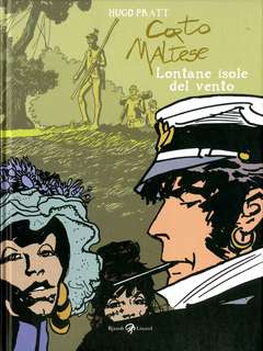 CORTO MALTESE LONTANE ISOLE DEL VENTO-RIZZOLI/LIZARD- nuvolosofumetti.