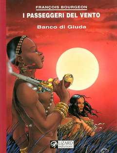 I PASSEGGERI DEL VENTO 3-RIZZOLI/LIZARD- nuvolosofumetti.