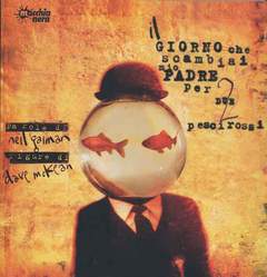 IL GIORNO CHE SCAMBIAI MIOPADRE PER DUE PESCI ROSS-MACCHIA NERA- nuvolosofumetti.