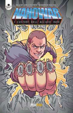 NANOWAR I CUSTODI DELL`ACCIAIO INOX L`INTEGRALE-MAGIC PRESS- nuvolosofumetti.