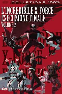 L'INCREDIBILE X-FORCE -100 % marvel best 7-Panini Comics- nuvolosofumetti.