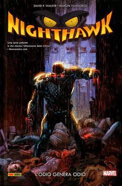 NIGHTHAWK - l'odio genera odio-Panini Comics- nuvolosofumetti.