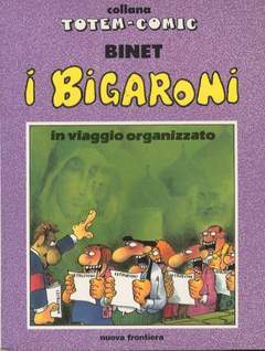 I BIGARONI 3-NUOVA FRONTIERA- nuvolosofumetti.