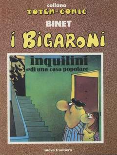 I BIGARONI 4-NUOVA FRONTIERA- nuvolosofumetti.