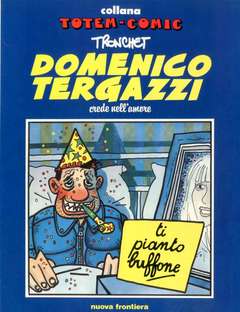 DOMENICO TERGAZZI n° 1 - CREDE NELL'AMORE, NUOVA FRONTIERA, nuvolosofumetti,