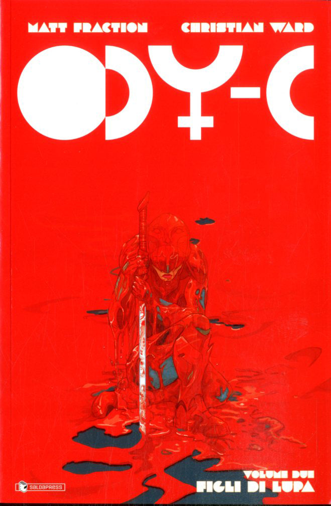 ODY-C 2 FIGLI DI LUPA-SALDAPRESS- nuvolosofumetti.
