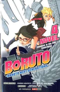 Boruto Naruto Next generation CRONACHE DI UNA GITA TUMULTUOSA!-Panini Comics- nuvolosofumetti.
