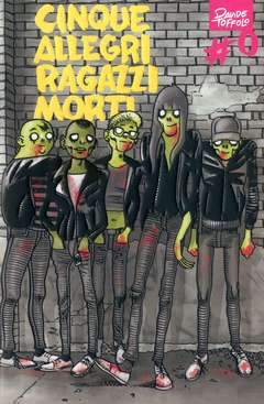 CINQUE ALLEGRI RAGAZZI MORTI 0-Panini Comics- nuvolosofumetti.