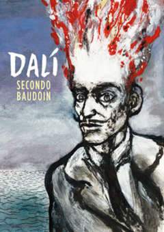 DALì SECONDO BAUDOIN-Panini Comics- nuvolosofumetti.