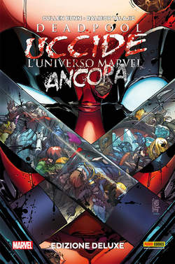 DEADPOOL UCCIDE L`UNIVERSO MARVEL ANCORA DELUXE 479-PANINI COMICS- nuvolosofumetti.