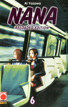 NANA reloaded edition 6-PANINI COMICS- nuvolosofumetti.