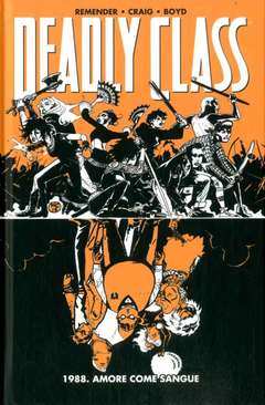 Deadly Class (1988. AMORE COME SANGUE) 7-PANINI COMICS- nuvolosofumetti.