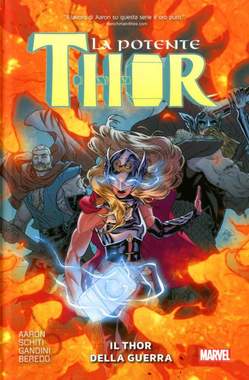 LA POTENTE THOR VOLUME 4 IL THOR DELLA GUERRA 4-PANINI COMICS- nuvolosofumetti.
