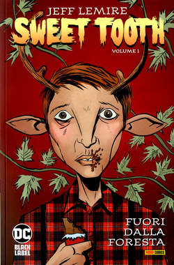 SWEET TOOTH volume 1 fuori dalla foresta 1