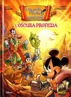 WIZARDS OF MICKEY FORBIDDEN KINGDOM L`OSCURA PROFEZIA, PANINI DISNEY, nuvolosofumetti,