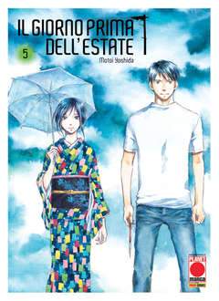IL GIORNO PRIMA DELL'ESTATE 5-Panini Comics- nuvolosofumetti.