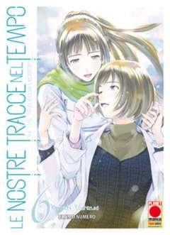 LE NOSTRE TRACCE NEL TEMPO THE TIME TRAVEL 6-Panini Comics- nuvolosofumetti.