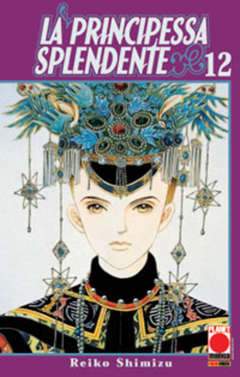 LA PRINCIPESSA SPLENDENTE 12-Panini Comics- nuvolosofumetti.