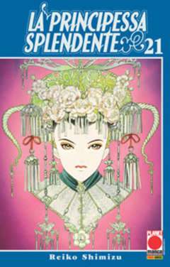 LA PRINCIPESSA SPLENDENTE 21-Panini Comics- nuvolosofumetti.