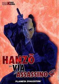 HANZO LA VIA DELL'ASSASSINO 4-PLANETA DE AGOSTINI- nuvolosofumetti.